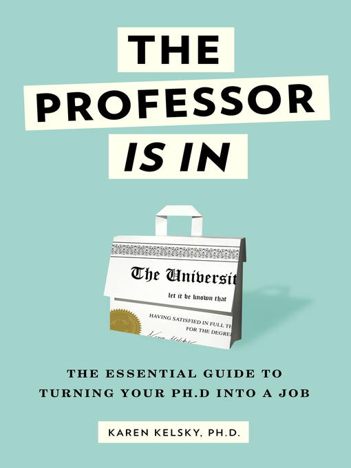 Title details for The Professor Is In by Karen Kelsky - Wait list
